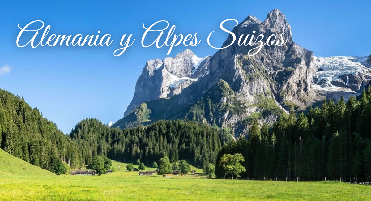 Circuito Alemania y Alpes Suizos 2026 con Celeste Travel Internacional